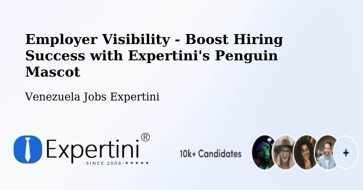 CV and Resume Visibility Optimization – Güiria - Venezuela Jobs Expertini